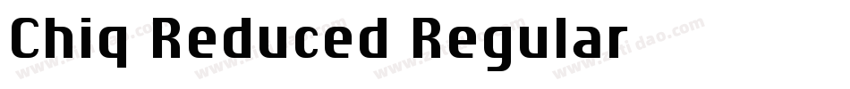 Chiq Reduced Regular字体转换